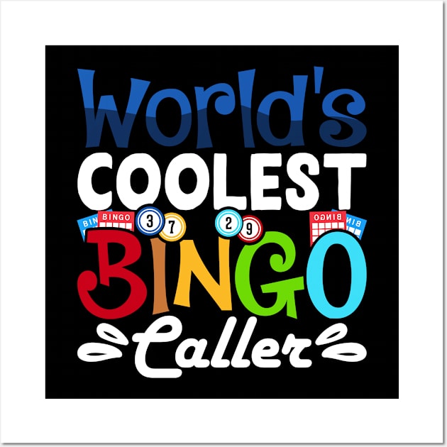 World's Coolest Bingo Caller T shirt For Women Wall Art by Xamgi